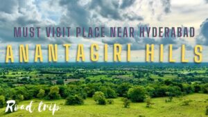 Hyderabad to Ananthagiri Hills Tour Package Taxi